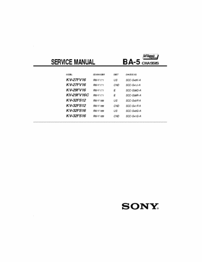 SONY KV32FS16 I need service manu of sony TV KV32FS16
Is anybody had PDF can send to me.
Thanks